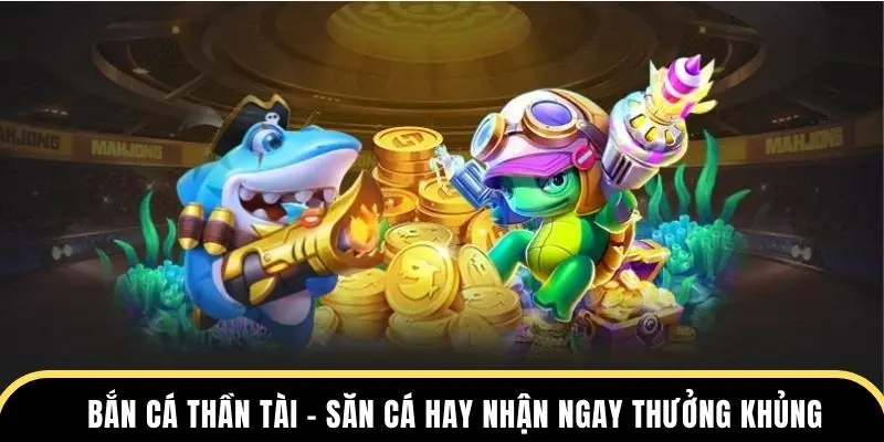 bắn cá thần tài 77win